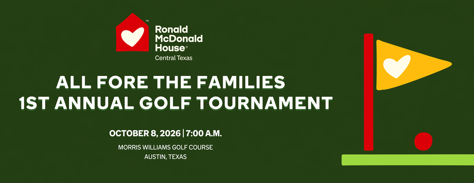 Ronald McDonald House Central Texas 1st Annual Golf Tournament